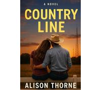 Country Line: A small-town radio romance full of 90s nostalgia, stubborn cowboys, and second chances