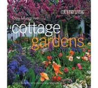 Country Living Cottage Gardens Toby Musgrave (Auteur)