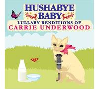 Country Lullaby Renditions of Carrie Underwood