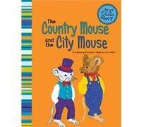 Country Mouse and the City Mouse a Retelling of Aesops Fable My First Classic Story by Eric Blair & Illustrated by Dianne Silverman Eric Blair Illustrated by Dianne Silverman (Auteur)