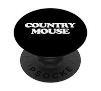 Country Mouse - Dire drôle de Filles sarcastiques Cool Femmes Mignonnes PopSockets PopGrip Adhésif