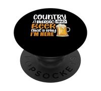 Country Music and Beer Thats Why Im Here Drinking Team Beer PopSockets PopGrip Adhésif