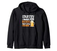 Country Music and Beer Thats Why Im Here Drinking Team Beer Sweat à Capuche