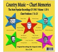 Country Music ~ Chart Memories: The Most Popular Recordings Of 1961 Vol. 1