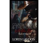 Country N!ggas And The Women Who Adore Them: Buck & Maisie