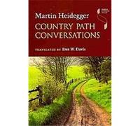 Country Path Conversations, Studies in Continental Thought Series Martin Heidegger (Auteur)