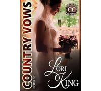 Country Vows Crawley Creek Ranch, #10 - Lori King - Lori King - ebook (ePub) - Livre