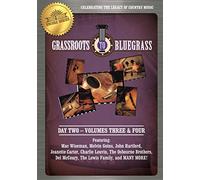 Country's Family Reunion Grassroots to Bluegrass Day 2: Volume 3 & 4
