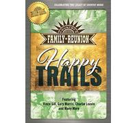 Country's Family Reunion: Happy Trails