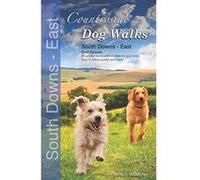 Countryside Dog Walks : South Downs East - 20 graded walks with no stiles for your dogs - [Version Originale] Inconnu (Auteur)