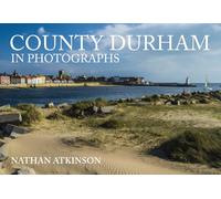 County Durham in Photographs