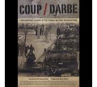 Coup / Darbe - A Documentary History Of The Turkish Military Interventions
