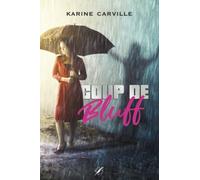 Coup de Bluff: (romance contemporaine - suspense - histoire de famille)