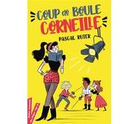 Coup de boule, Corneille ! Isabelle Maroger (Conception couverture ou illustration), Pascal Ruter (Auteur)
