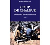 Coup de chaleur Michel Septfontaine (Auteur)