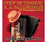 Coup de chapeau à l'accordéon - 25 Classiques d'or
