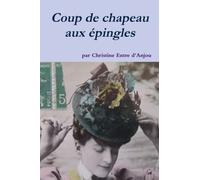 COUP DE CHAPEAU AUX EPINGLES