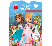 Coup de coeur créations - Mes tenues de fête - Avec plus de 500 stickers repositionnables ! - Elen Lescoat - Hemma - broché - Document jeunesse