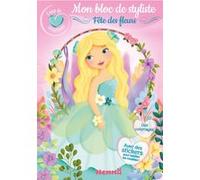Coup de coeur créations - Mon bloc de styliste - Fête des fleurs - Avec des stickers pour habiller les modèles ! Des coloriages