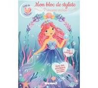 Coup de coeur créations - Mon bloc de styliste - Princesse océan - Avec des stickers pour habiller les modèles ! Des coloriages Elen Lescoat (Illustration), Collectif (Auteur)
