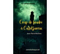 Coup de foudre à Casteljarnac