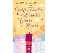 Coup de foudre à la librairie des coeurs brisés
