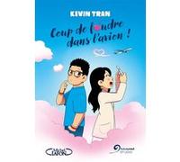 Coup de foudre dans l'avion Kevin Tran (Auteur)