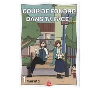 Coup de foudre dans ta face ! T01 - Yûsuke Murata - Taifu Comics - broché - Manga