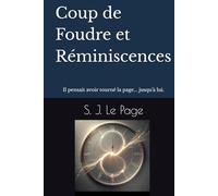 Coup de Foudre et Réminiscences: Silence et seconde chance