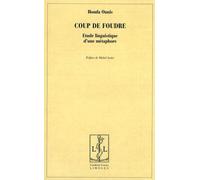 Coup De Foudre - Etude Linguistique D'une Métaphore