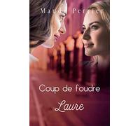 COUP DE FOUDRE: Une femme, un destin - Laure