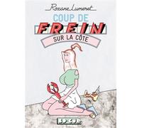 Coup de frein sur la côte - Roxane Lumeret - Requins Marteaux - broché - Bande dessinée