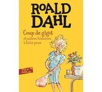 COUP DE GIGOT ET AUTRES HISTOIRES A FAIRE PEUR
