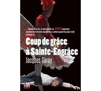 Coup de grâce à Sainte-Engrâce - Jacques Garay - Editions Cairn - broché - Roman