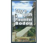 Coup de grisou a pleumeur-bodou - Michel Courat - Alain Bargain Eds - broché - Roman