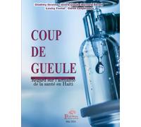 Coup de gueule : regard sur l’actualité de la santé en Haïti