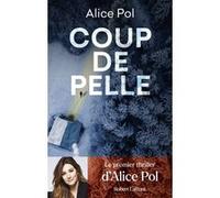 Alice Pol – Coup de pelle – Roman – Broché