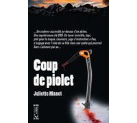 Coup de piolet - Juliette Manet - Editions Cairn - broché - Roman