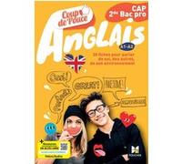 Coup de pouce Anglais CAP / 2de Bac Pro - Ed. 2025 - Livre élève Sabine Ritter (Auteur), Fanny Bascou (Auteur), Joanna Herter (Auteur), Béatrice Sirjean (Auteur)