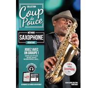 coup de pouce saxophone débutant (+ 1 cd)
