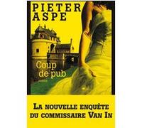 Coup de pub Pieter Aspe (Auteur), Emmanuèle Sandron (Traduction)