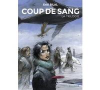 Coup de Sang Enki Bilal (Auteur), Enki Bilal (Dessinateur), Enki Bilal (Scénario)
