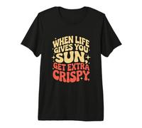 Coup de Soleil Lorsque la Vie Vous Donne du Soleil Devient Extra croustillant T-Shirt Haut de Gamme