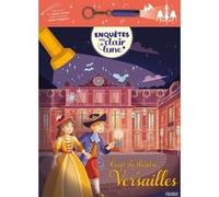 Coup de théâtre à Versailles Catherine Mollica (Auteur), Jean-François Rochas (Auteur), Maud Lienard (Illustration)