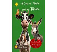 COUP DE VACHE POUR UN MEURTRE, cosy crime passionnant, original, drôle, retentissant: cosy mystery parfait pour offrir en cadeau