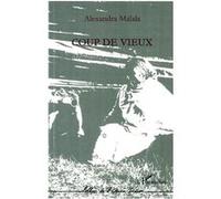 Coup de vieux - Alexandra Malala - L'harmattan - broché - Roman