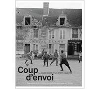 Coup d'envoi : la Grande Guerre et les sports collectifs