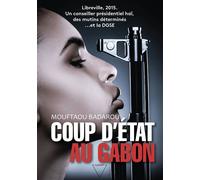 Coup d'État au Gabon - Mouftaou Badarou - Licht - broché - Roman