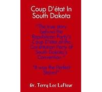 Coup D'état In South Dakota