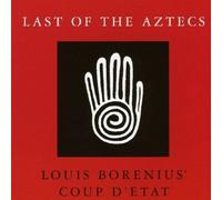 Coup D'etat¿Last Of The Aztecs